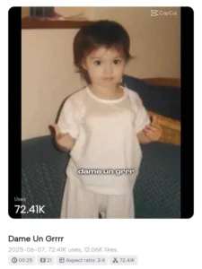 Dame Un Grr CapCut Template 3 Dame Un Grr CapCut Template Trend